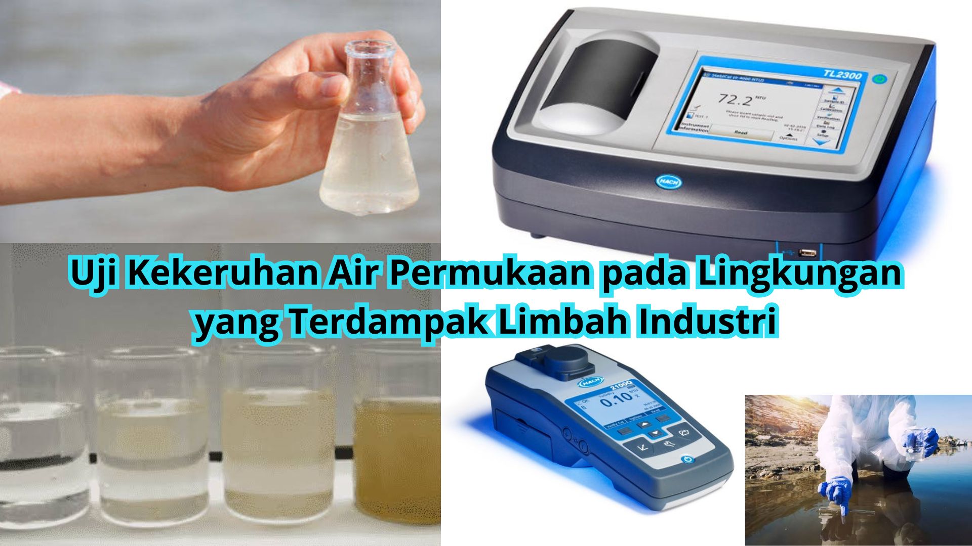 Uji Kekeruhan Air Permukaan pada Lingkungan yang Terdampak Limbah Industri